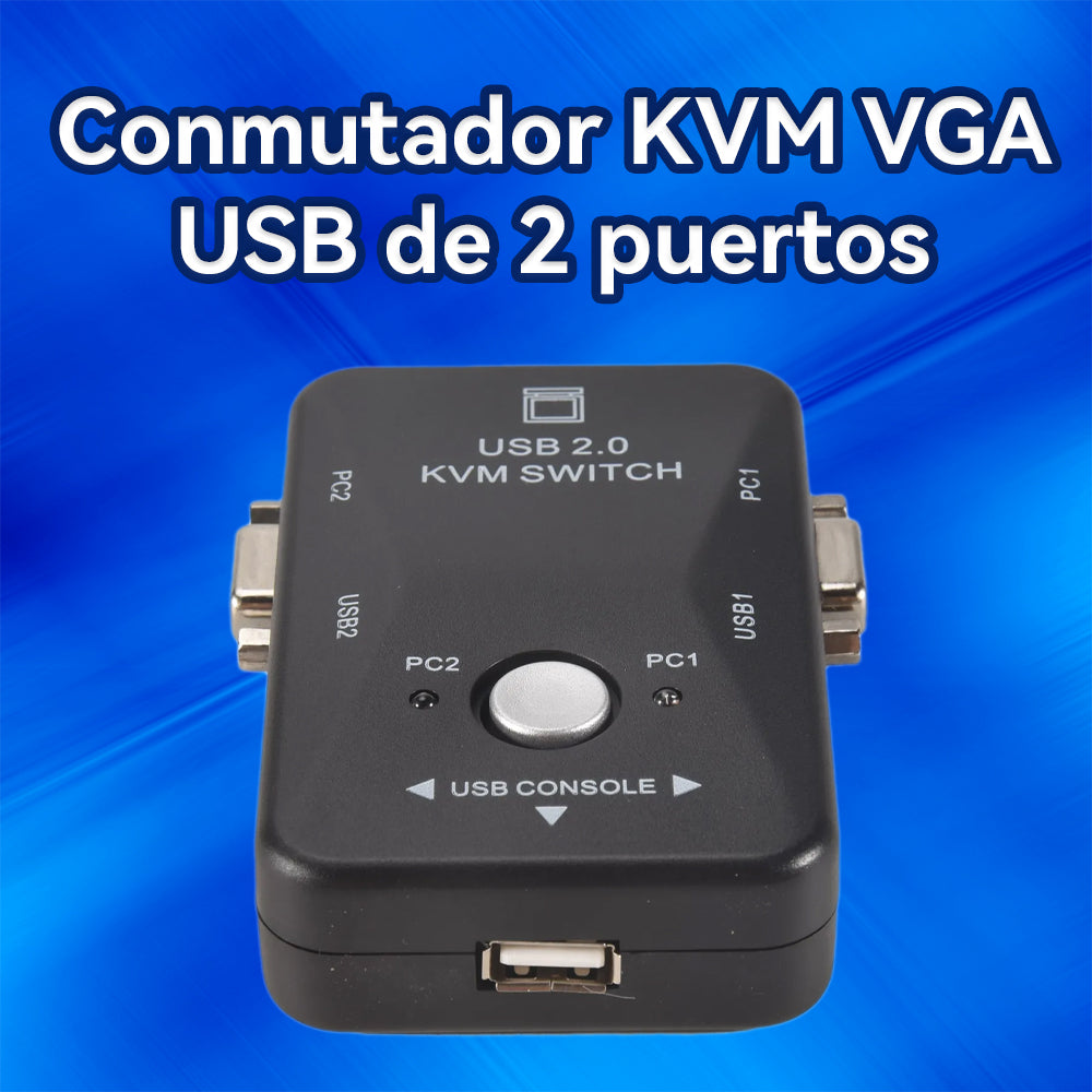 Switch KVM USB VGApara 2 Computadoras – Teclado, Mouse y Pantalla